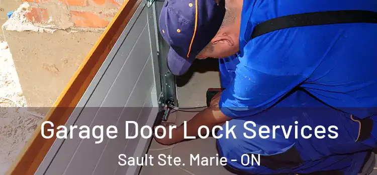 Garage Door Lock Services Sault Ste. Marie - ON