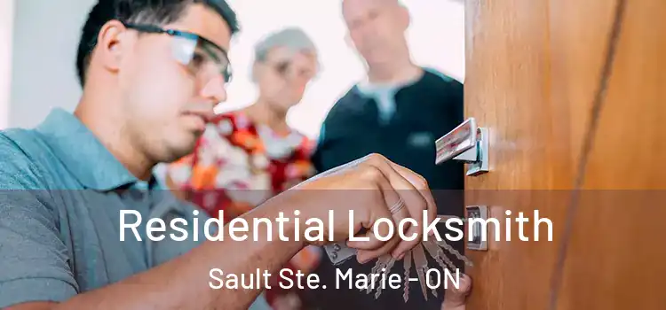 Residential Locksmith Sault Ste. Marie - ON